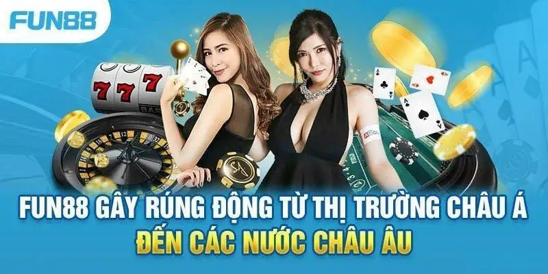Nhà cái Fun88 nổi tiếng tại Việt Nam